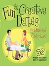 Fun & Creative Dates for Married Couples (eBook): 52 Ways to Enjoy Life Together